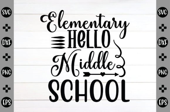 Elementary Hello Middle School Svg Review