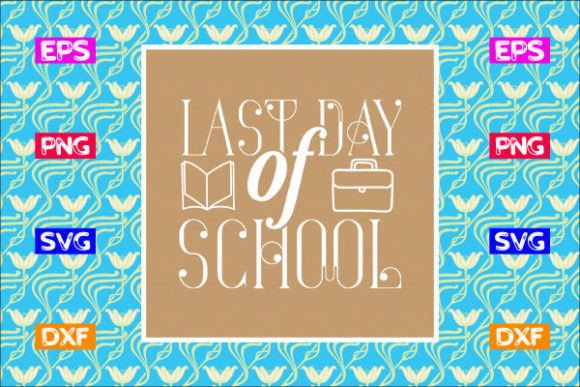 Last Day of School SVG: An Embroidery Review
