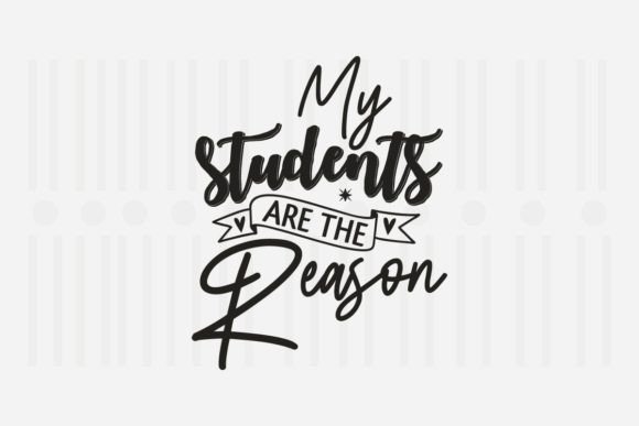 My Students Are the Reason Teacher SVG Review