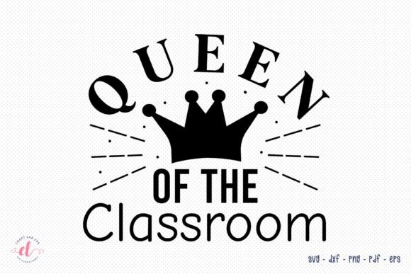Queen of the Classroom Teacher SVG Review
