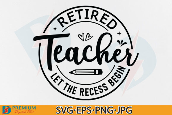 Retired Teacher SVG: Let the Recess Begin Review