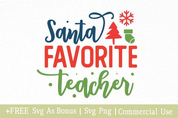Santa Favorite Teacher SVG: A Designer’s Review