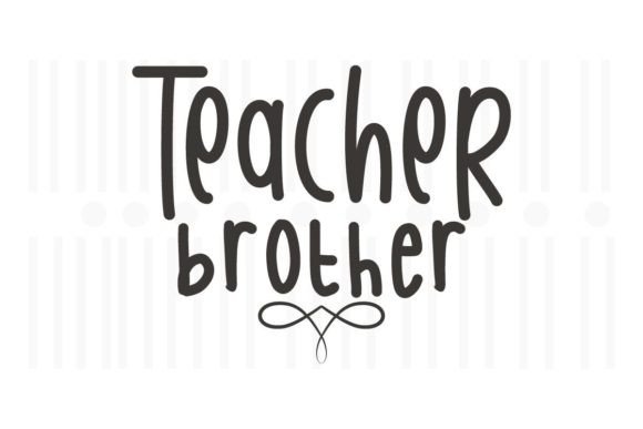 Teacher Brother SVG Quotes: An Embroidery Review