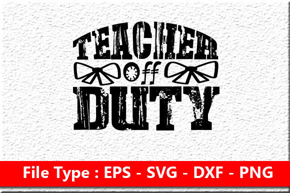 Teacher Off Duty SVG: A Designer’s Stitch Review