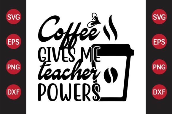 Teacher SVG Design Coffee Gives Me Teac Review