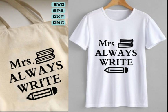 Teacher Svg Design: Mrs. Always Write Review