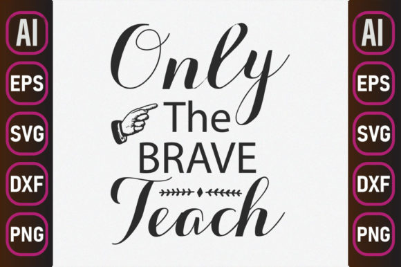 Teacher SVG Design: Only the Brave Review