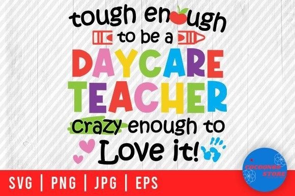 Tough Enough to Be a Daycare Teacher SVG Review